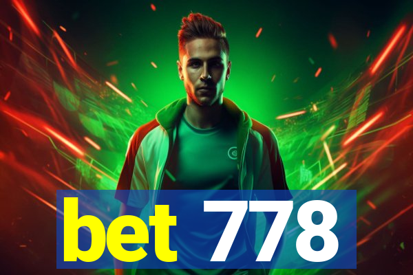 bet 778